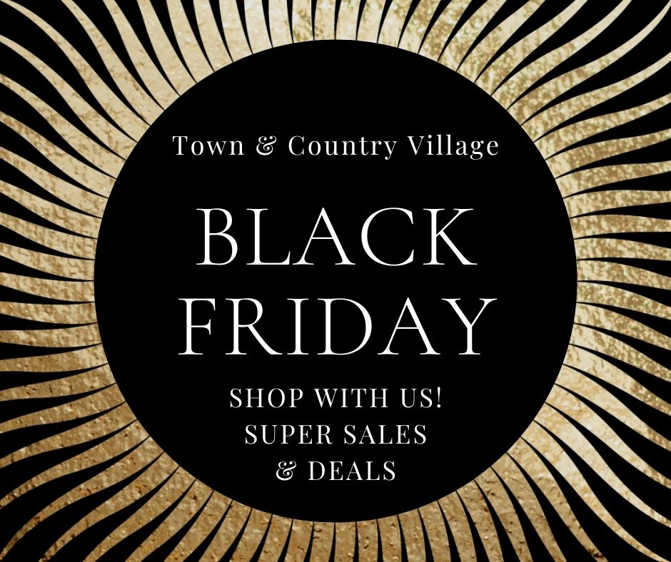 Black Friday Weekend Is Here. Shop Town And Country Village For Sales And Deals.