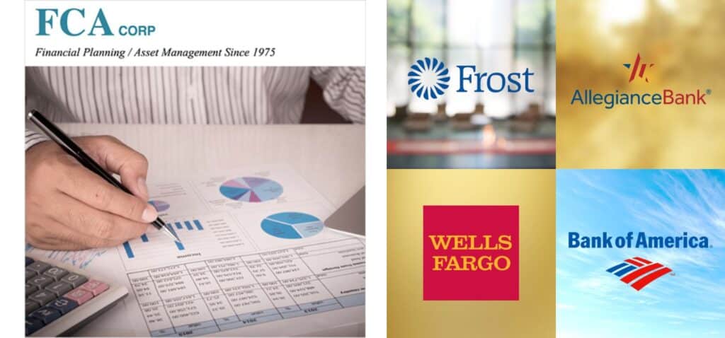 Town & Country Village has Frost Bank, Wells Fargo, Bank of America, Allegiance Bank and FCA Corp a full service advisory firm providing financial and planning services